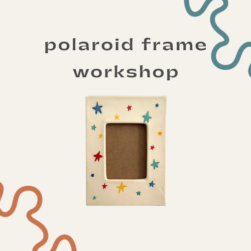 polaroid frames workshop!