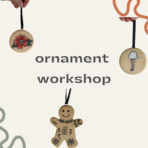 ornament workshop!
