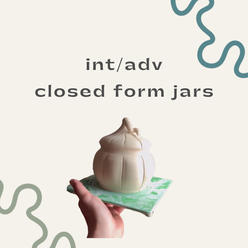 closed form jars - intermediate/advanced workshop